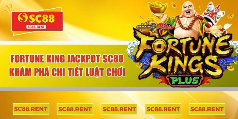 Fortune King Jackpot SC88