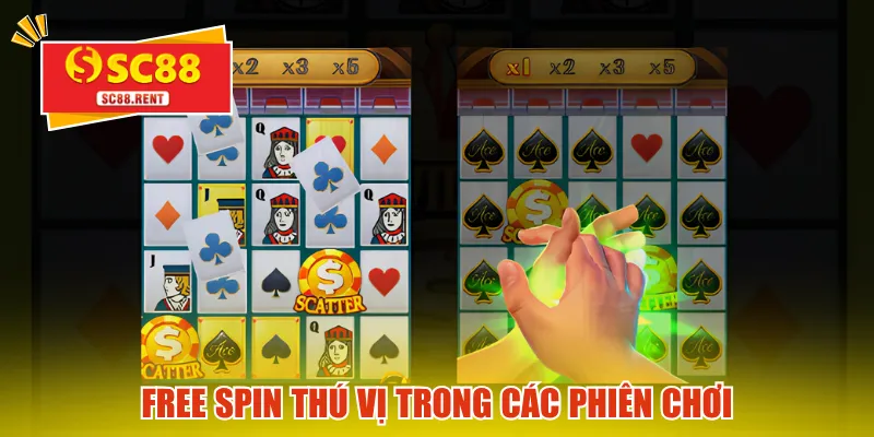 Free spin thú vị trong các phiên chơi