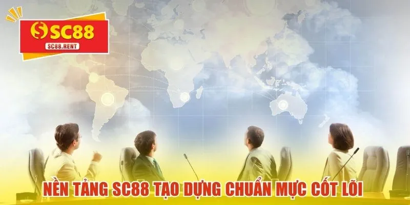 Nền tảng SC88 tạo dựng chuẩn mực cốt lõi