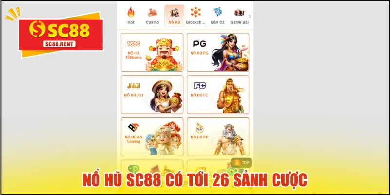 Nổ hũ SC88 có tới 26 sảnh cược