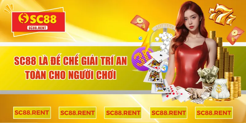 SC88 là đế chế giải trí an toàn cho người chơi