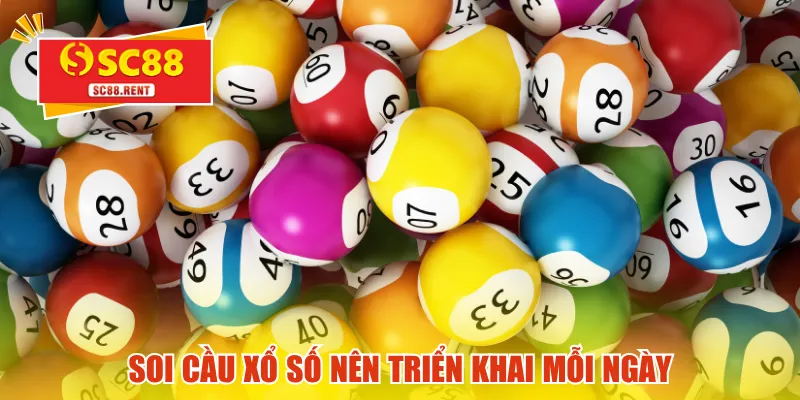 Soi cầu xổ số nên triển khai mỗi ngày