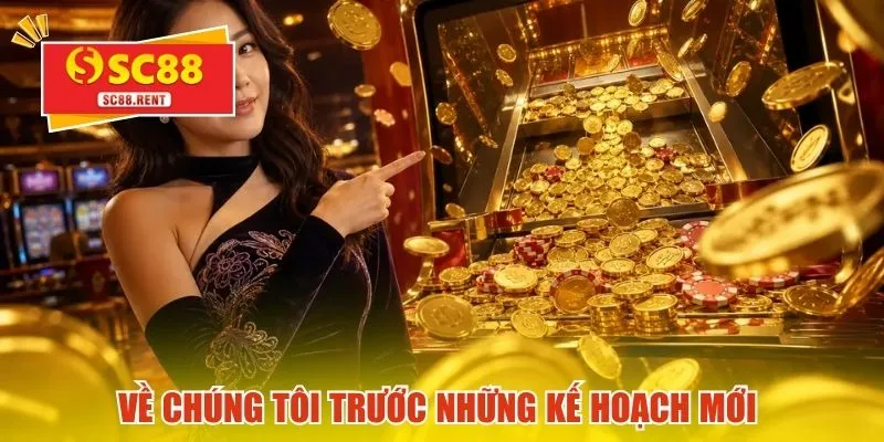 Về chúng tôi trước những kế hoạch mới